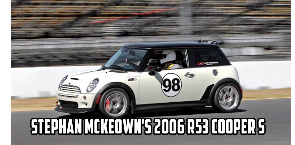 Stephan McKeown's 2006 R53 Cooper S