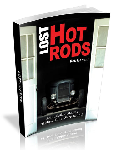 Image of Lost Hot Rods: Remarkable Stories of How They Were Found