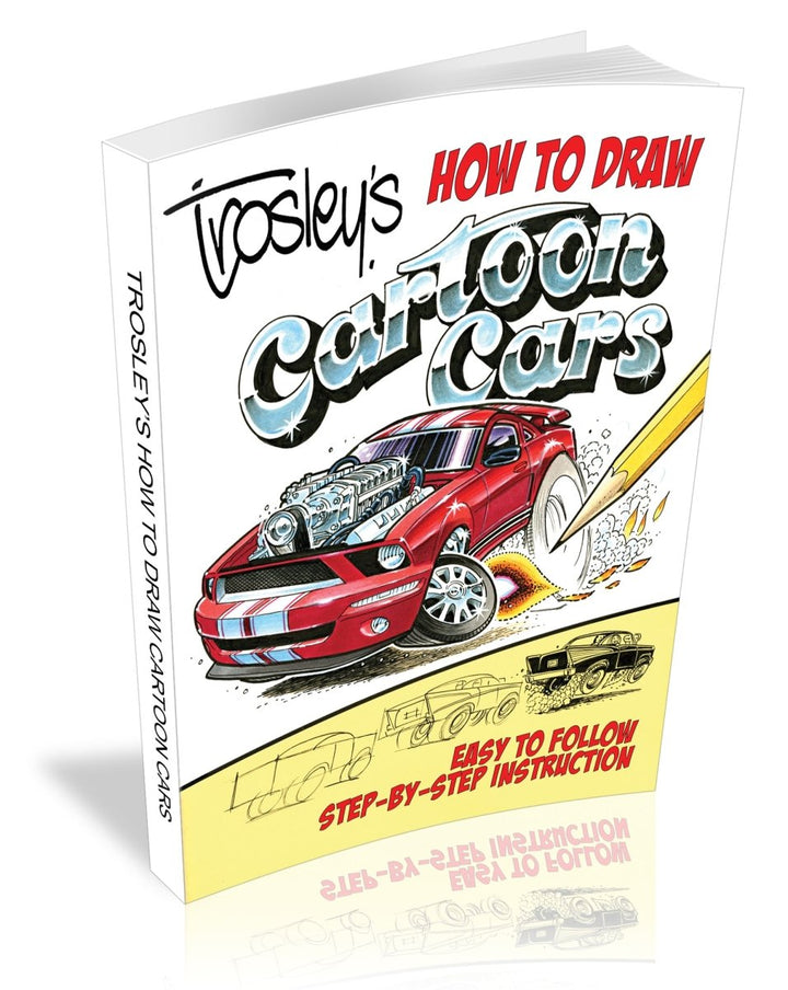 Trosley's How to Draw Cartoon Cars