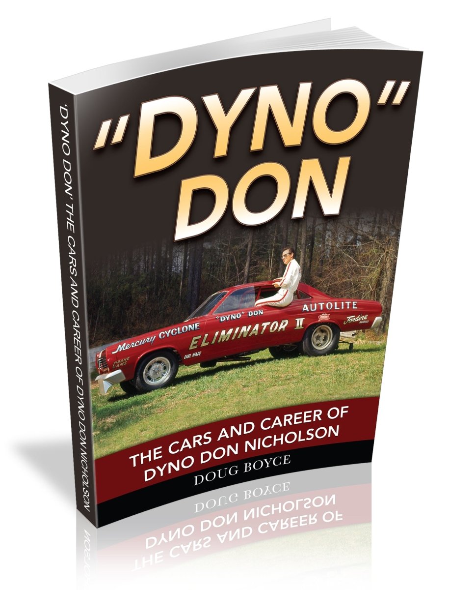 Dyno Don: The Cars and Career of Dyno Don Nicholson