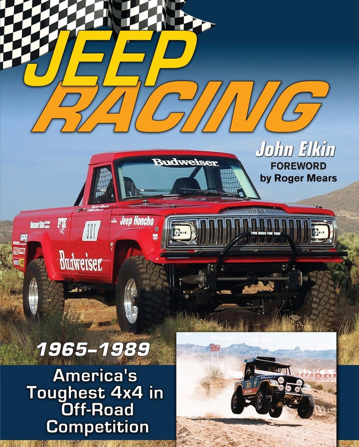 Jeep Racing: America's Favorite 4x4 in Off-Road Competition 1965-1989