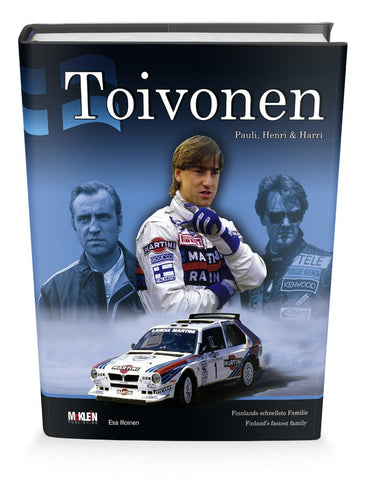 Image of Toivonen - Pauli, Henri &amp; Harri: Finland's fastest family