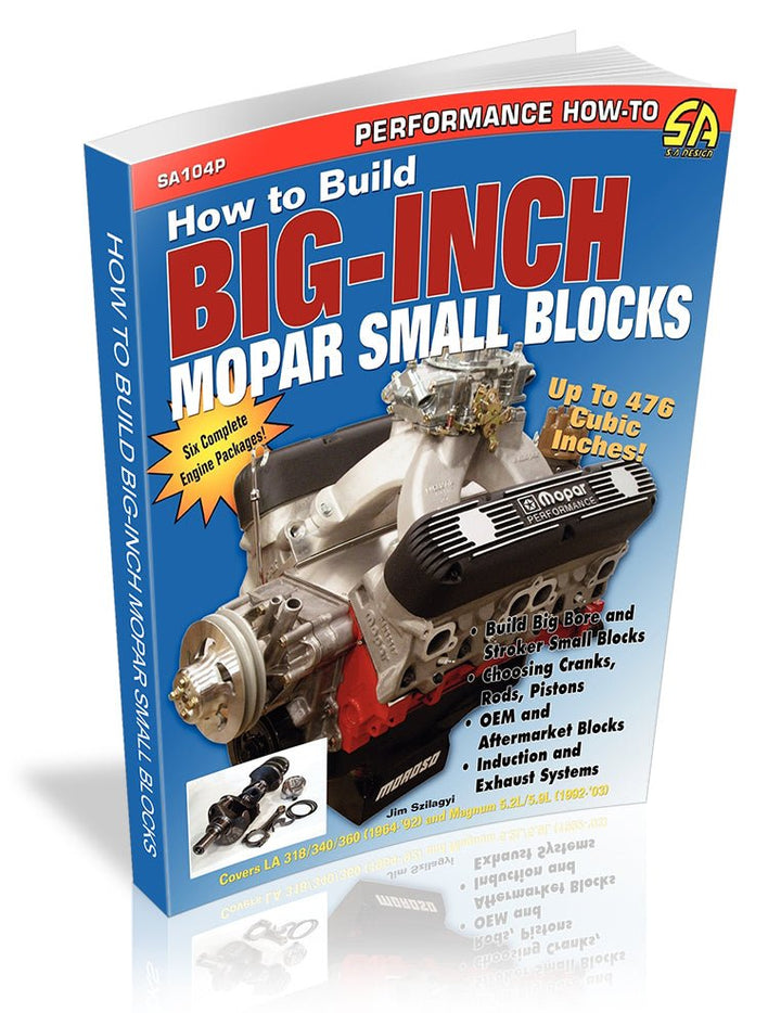 How to Build Big-Inch Mopar Small-Blocks