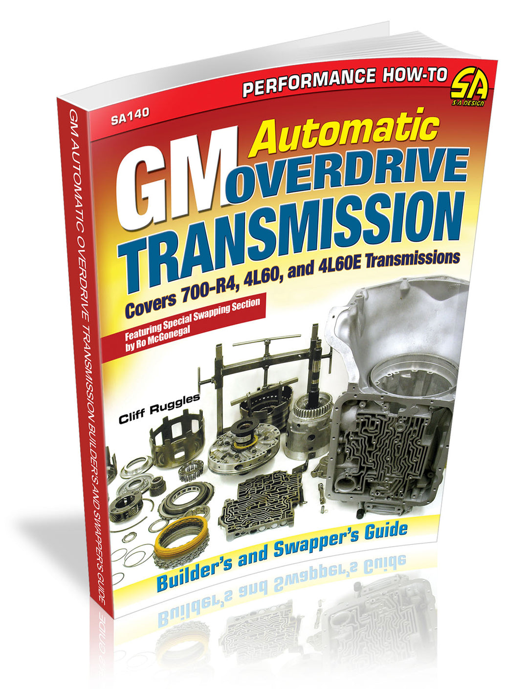 GM Automatic Overdrive Transmission Builder's and Swapper's Guide: Covers 700-R4, 4L60 and 4L60E Transmissions