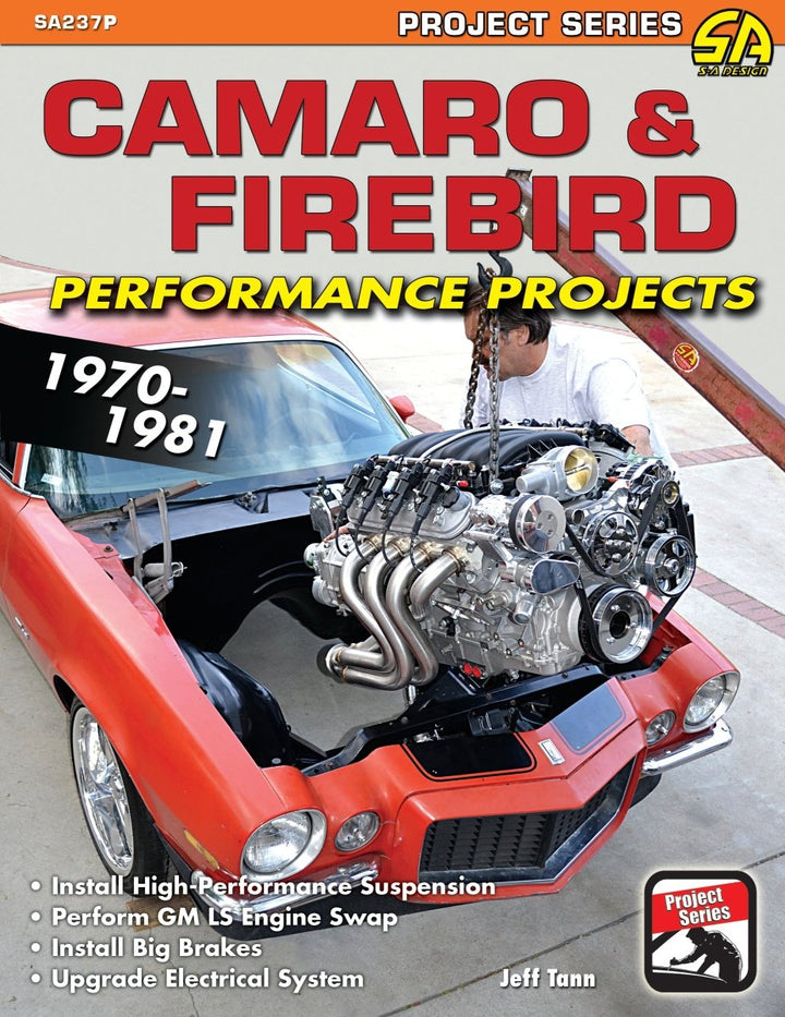 Camaro &amp; Firebird Performance Projects: 1970-81