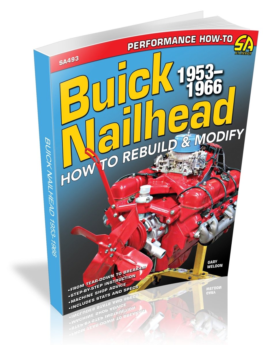 Buick Nailhead: How to Rebuild &amp; Modify 1953-1966