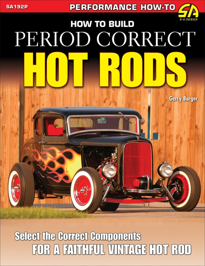 How to Build Period Correct Hot Rods