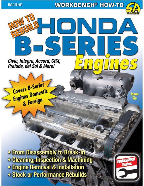 How to Rebuild Honda B-Series Engines