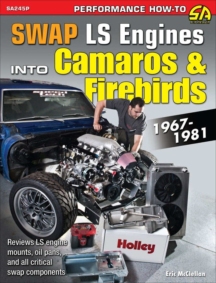 Swap LS Engines into Camaros &amp; Firebirds: 1967-1981