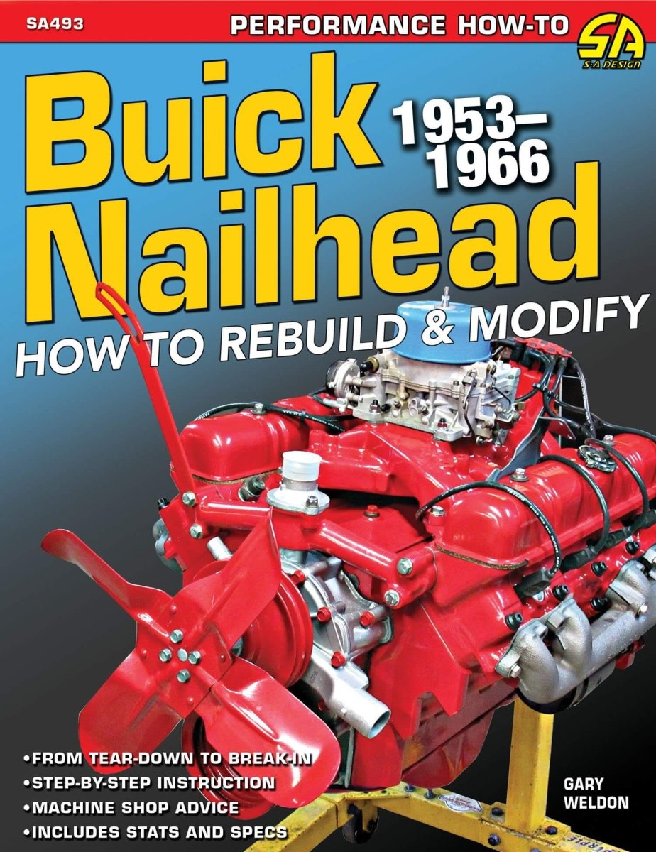 Buick Nailhead: How to Rebuild &amp; Modify 1953-1966