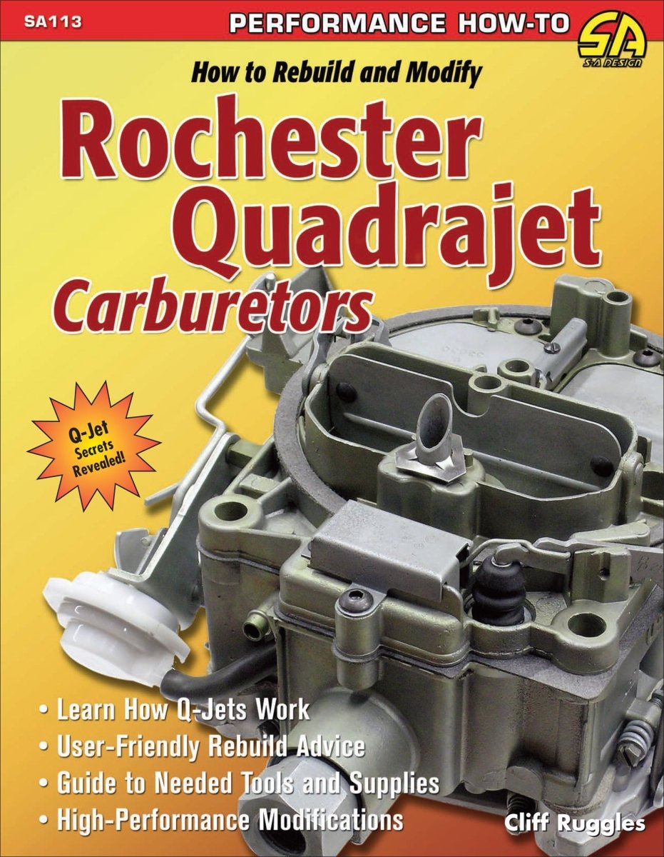 How to Rebuild & Modify Rochester Quadrajet Carburetors