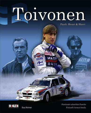 Image of Toivonen - Pauli, Henri &amp; Harri: Finland's fastest family
