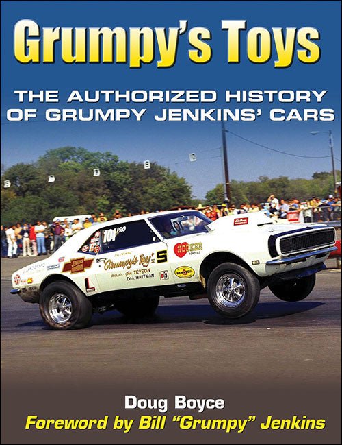 Grumpy's Toys: The Authorized History of Grumpy Jenkins' Cars