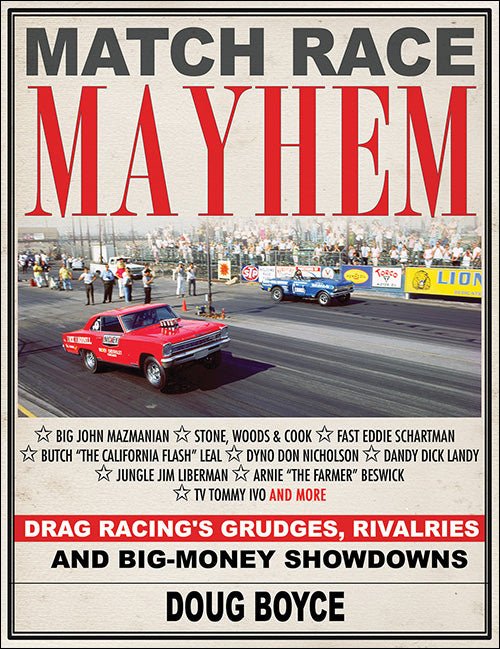 Match Race Mayhem: Drag Racing's Grudges, Rivalries and Big-Money Showdowns