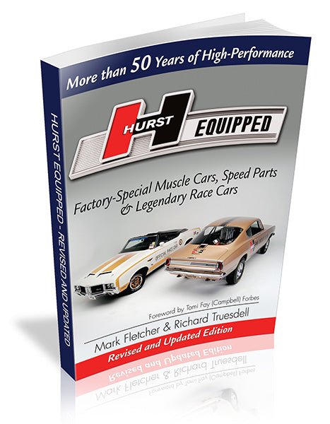 Hurst Equipped - Revised & Updated Edition: More than 50 Years of High Performance