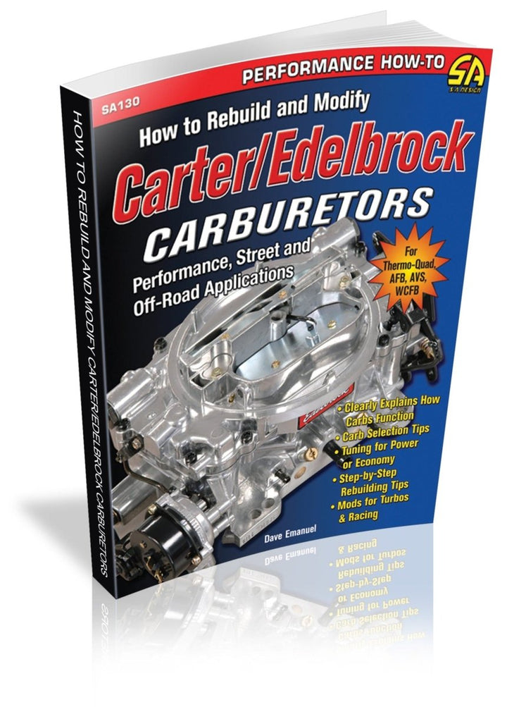 How to Rebuild and Modify Carter/Edelbrock Carburetors