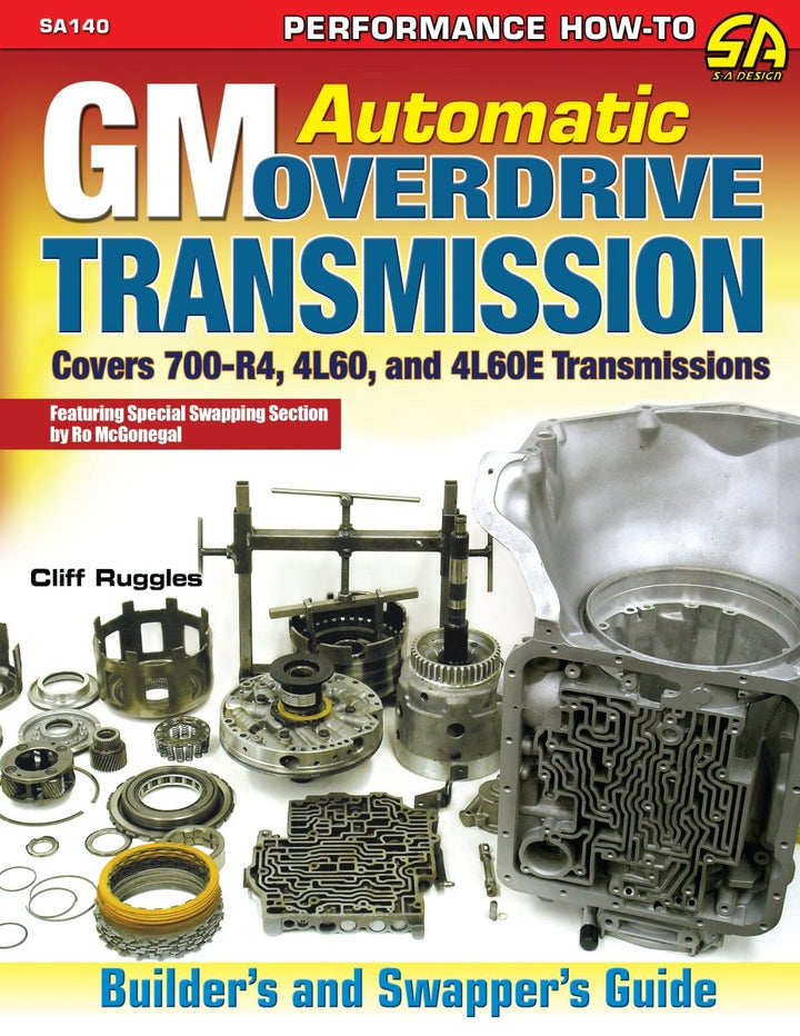 GM Automatic Overdrive Transmission Builder's and Swapper's Guide: Covers 700-R4, 4L60 and 4L60E Transmissions