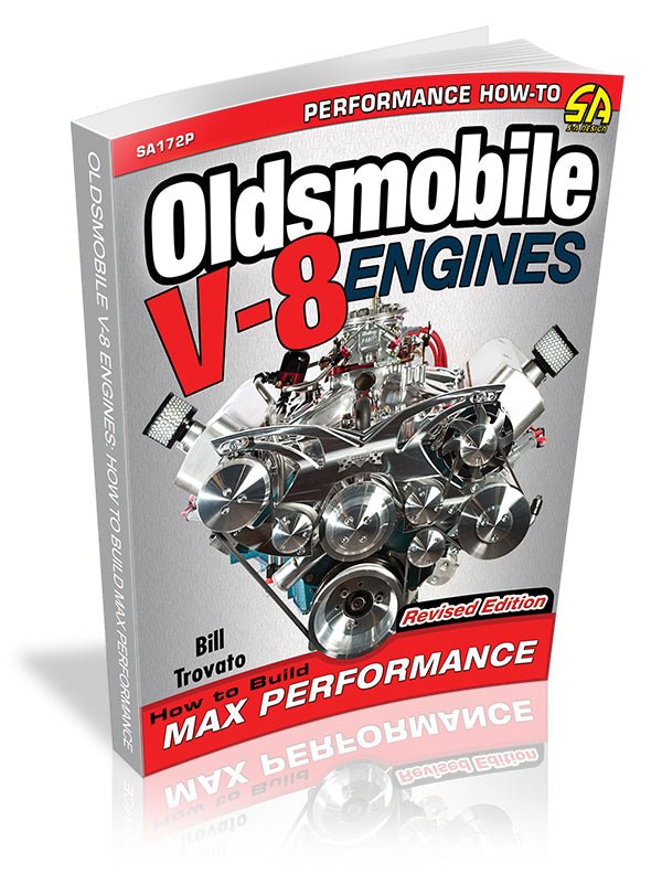 Oldsmobile V-8 Engines: How to Build Max Performance - Revised Edition