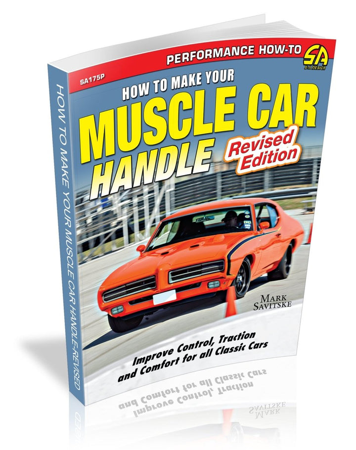 How to Make Your Muscle Car Handle: Revised Edition