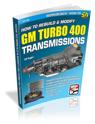 How to Rebuild & Modify GM Turbo 400 Transmissions