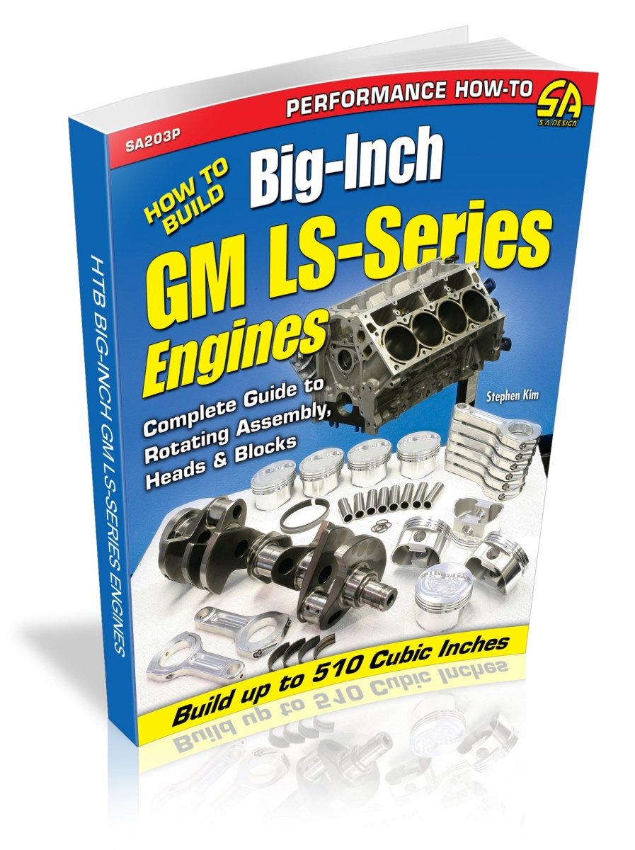 How to Build Big-Inch GM LS-Series Engines