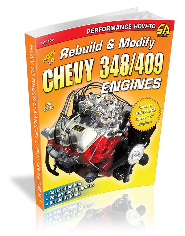 How to Rebuild & Modify Chevy 348/409 Engines