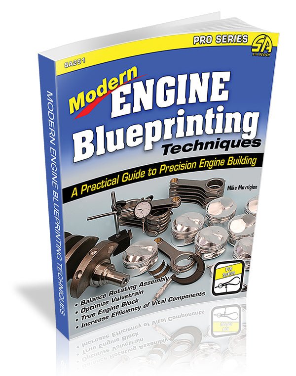 Modern Engine Blueprinting Techniques: A Practical Guide to Precision Engine Building