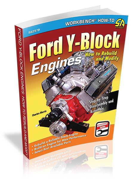 Ford Y-Block Engines: How to Rebuild and Modify