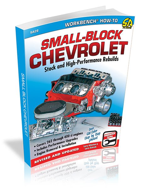 Small-Block Chevrolet: Stock and High-Performance Rebuilds