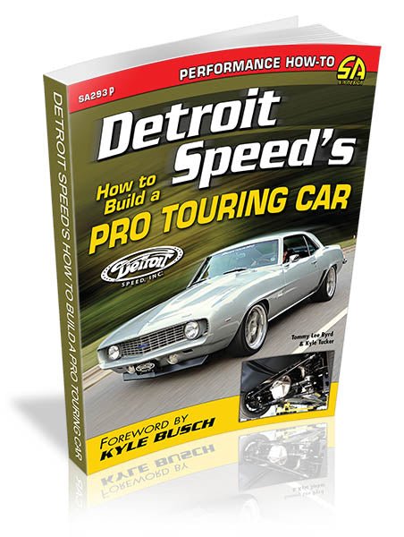 Detroit Speed's How to Build a Pro Touring Car