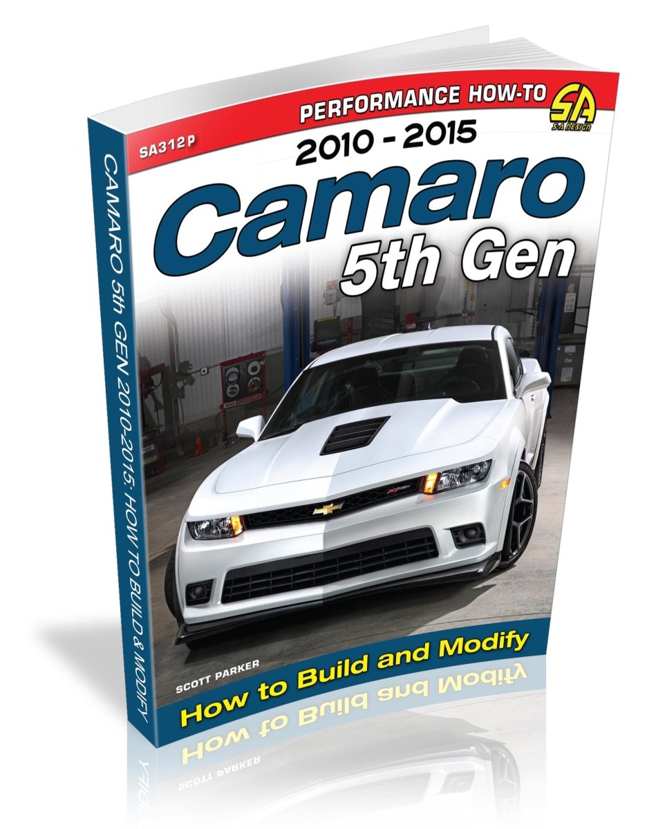 Camaro 5th Gen 2010-2015: How to Build and Modify