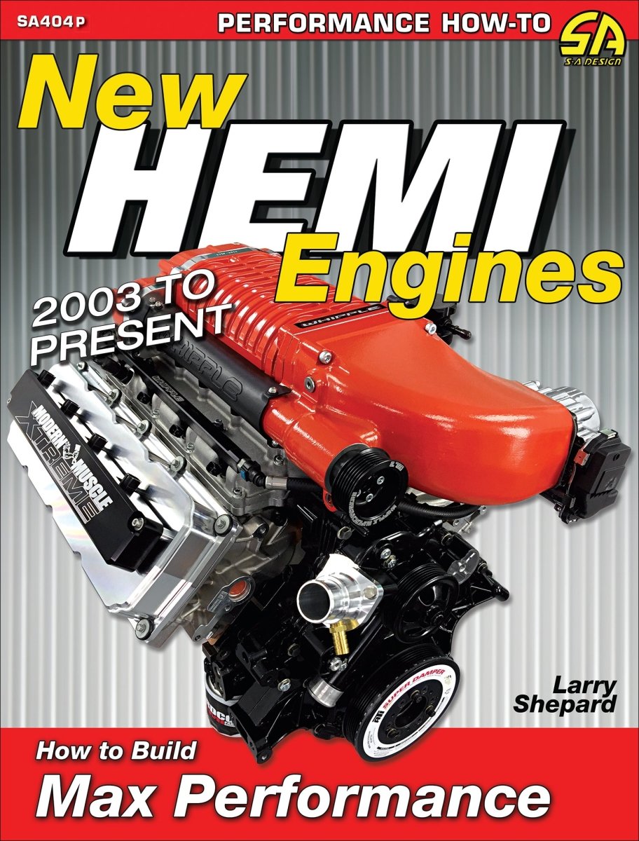 New Hemi Engines 2003 to Present: How to Build Max Performance