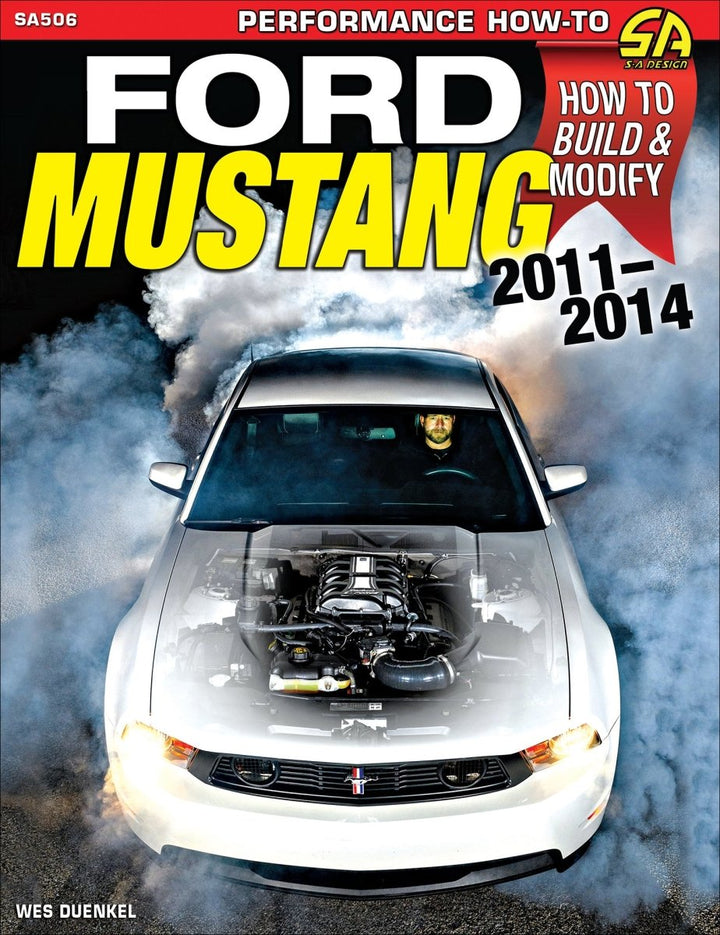 Ford Mustang 2011-2014: How to Build &amp; Modify