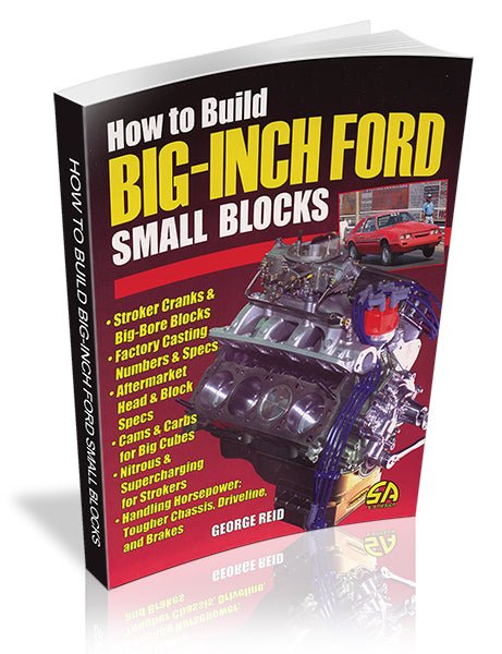 How to Build Big-Inch Ford Small Blocks