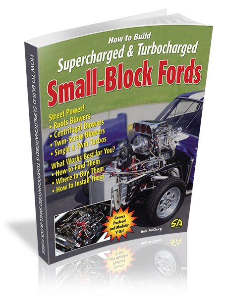 How to Build Supercharged & Turbocharged Small-Block Fords